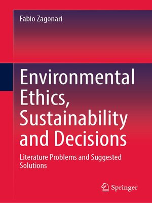 cover image of Environmental Ethics, Sustainability and Decisions